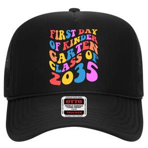 First Day Of Kindergarten Class Of 2035 Colorful High Crown Mesh Back Trucker Hat