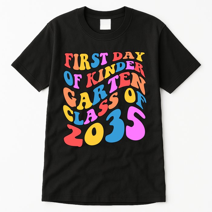 First Day Of Kindergarten Class Of 2035 Colorful Tall T-Shirt