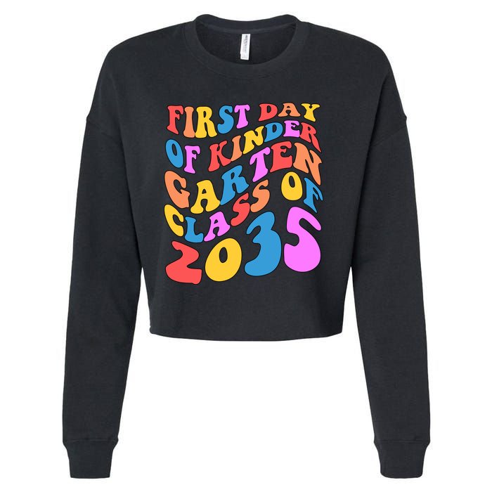 First Day Of Kindergarten Class Of 2035 Colorful Cropped Pullover Crew