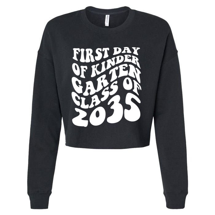 First Day Of Kindergarten Class Of 2035 Retro Cropped Pullover Crew
