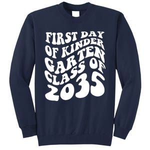 First Day Of Kindergarten Class Of 2035 Retro Tall Sweatshirt