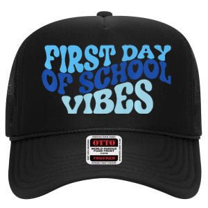 First Day Of School Vibes High Crown Mesh Back Trucker Hat