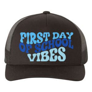 First Day Of School Vibes Yupoong Adult 5-Panel Trucker Hat