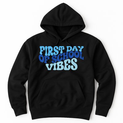 First Day Of School Vibes Hoodie