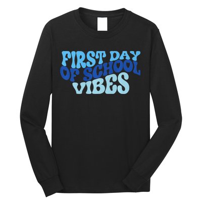 First Day Of School Vibes Long Sleeve Shirt