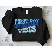 First Day Of School Vibes Sweatshirt