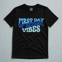 First Day Of School Vibes T-Shirt