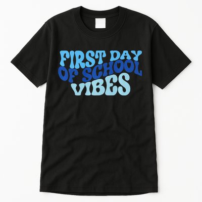 First Day Of School Vibes Tall T-Shirt
