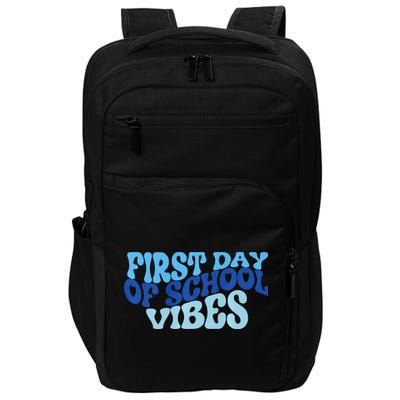 First Day Of School Vibes Impact Tech Backpack