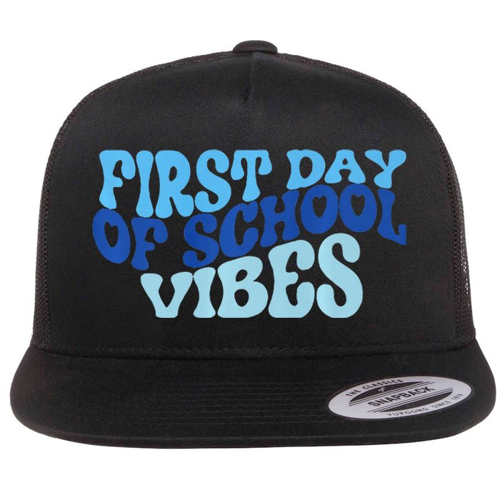 First Day Of School Vibes Flat Bill Trucker Hat