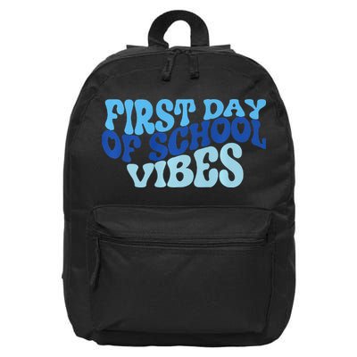 First Day Of School Vibes 16 in Basic Backpack