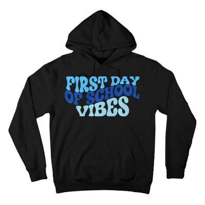 First Day Of School Vibes Tall Hoodie