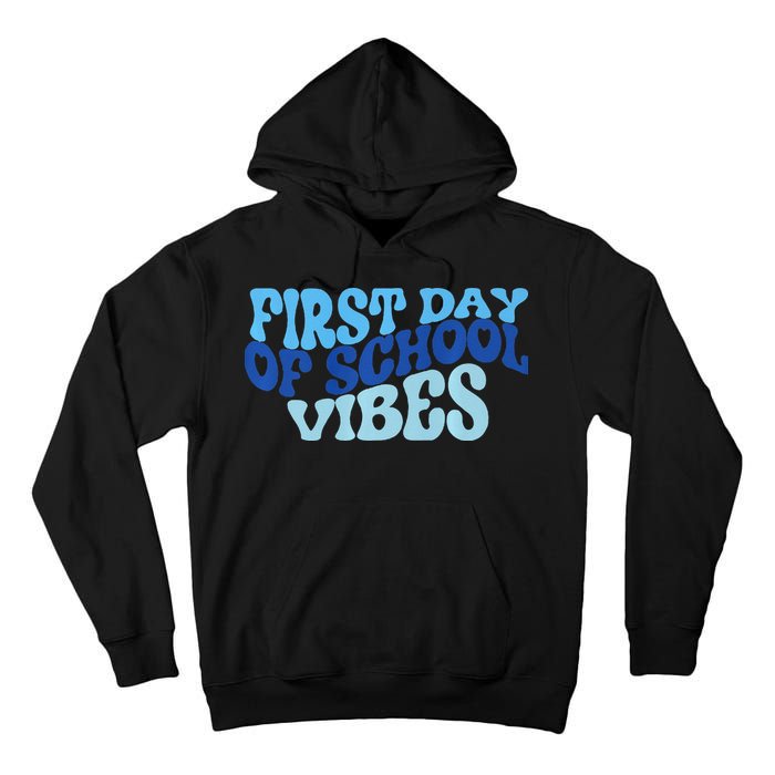 First Day Of School Vibes Tall Hoodie