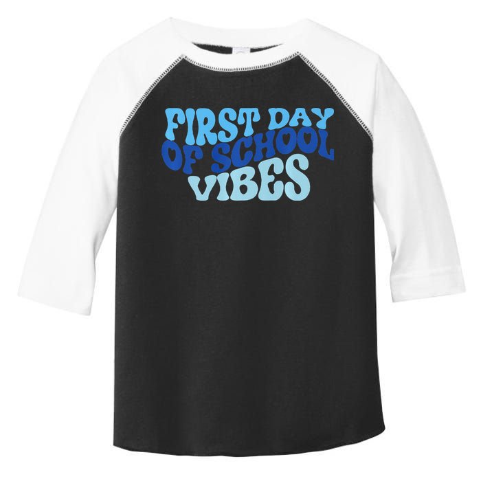 First Day Of School Vibes Toddler Fine Jersey T-Shirt