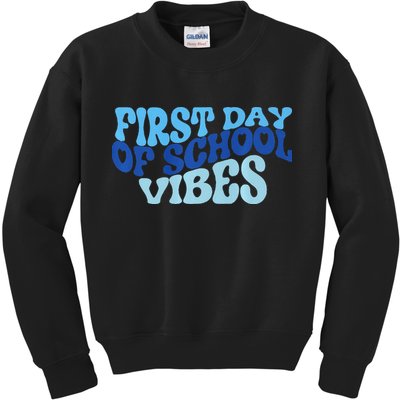First Day Of School Vibes Kids Sweatshirt