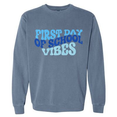 First Day Of School Vibes Garment-Dyed Sweatshirt