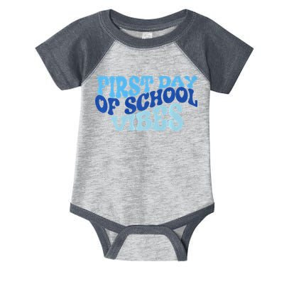First Day Of School Vibes Infant Baby Jersey Bodysuit