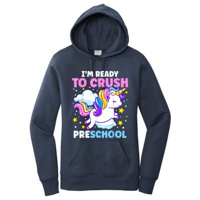 First Day Of PreK Im Ready To Crush Preschool Unicorn Kids Women's Pullover Hoodie