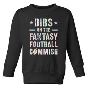 Funny Dibs On The Fantasy Football Commish Game Commissioner Toddler Sweatshirt