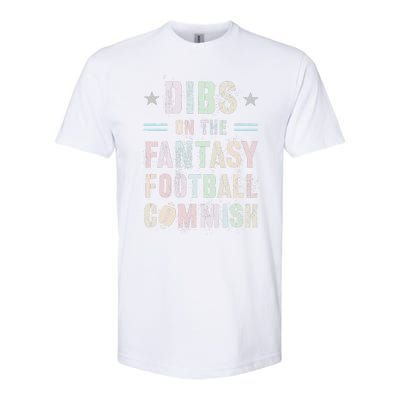 Funny Dibs On The Fantasy Football Commish Game Commissioner Softstyle CVC T-Shirt