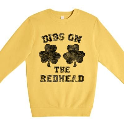 Funny Dibs On The Redhead For St Patricks Day Premium Crewneck Sweatshirt