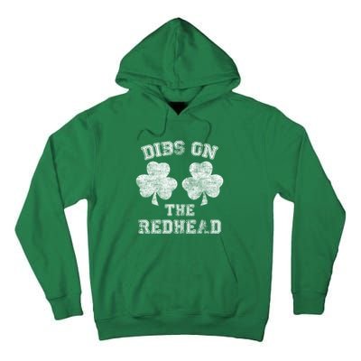 Funny Dibs On The Redhead For St Patricks Day Tall Hoodie