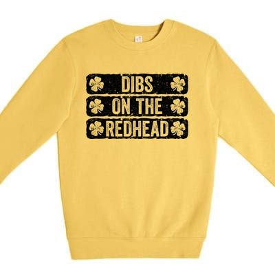 Funny Dibs On The Redhead For St Patricks Day Premium Crewneck Sweatshirt