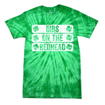 Funny Dibs On The Redhead For St Patricks Day Tie-Dye T-Shirt