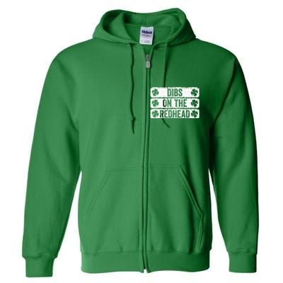 Funny Dibs On The Redhead For St Patricks Day Full Zip Hoodie