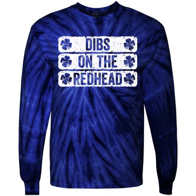 Funny Dibs On The Redhead For St Patricks Day Tie-Dye Long Sleeve Shirt