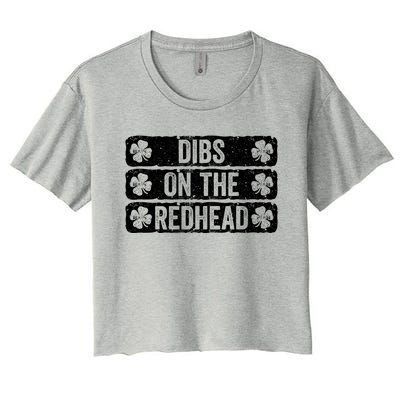 Funny Dibs On The Redhead For St Patricks Day Women's Crop Top Tee