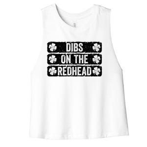 Funny Dibs On The Redhead For St Patricks Day Women's Racerback Cropped Tank