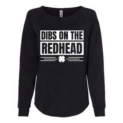 Funny Dibs On The Redhead For St Patricks Day Womens California Wash Sweatshirt