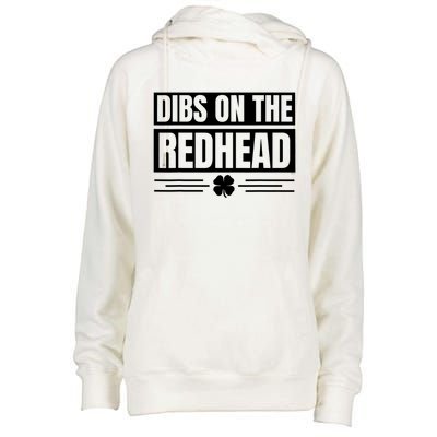 Funny Dibs On The Redhead For St Patricks Day Womens Funnel Neck Pullover Hood