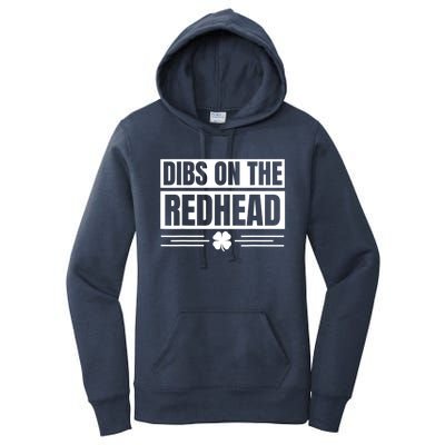 Funny Dibs On The Redhead For St Patricks Day Women's Pullover Hoodie