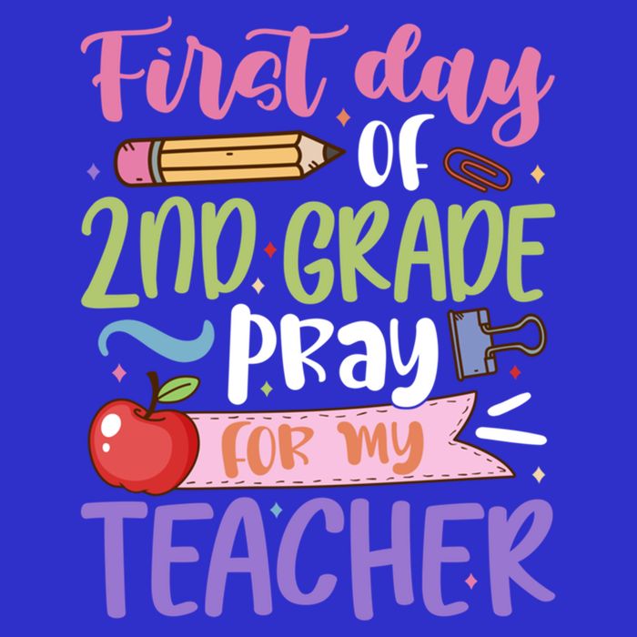 First Day Of 2Nd Grade Pray For My Teacher Second Grade Cute Gift 16 in Basic Backpack
