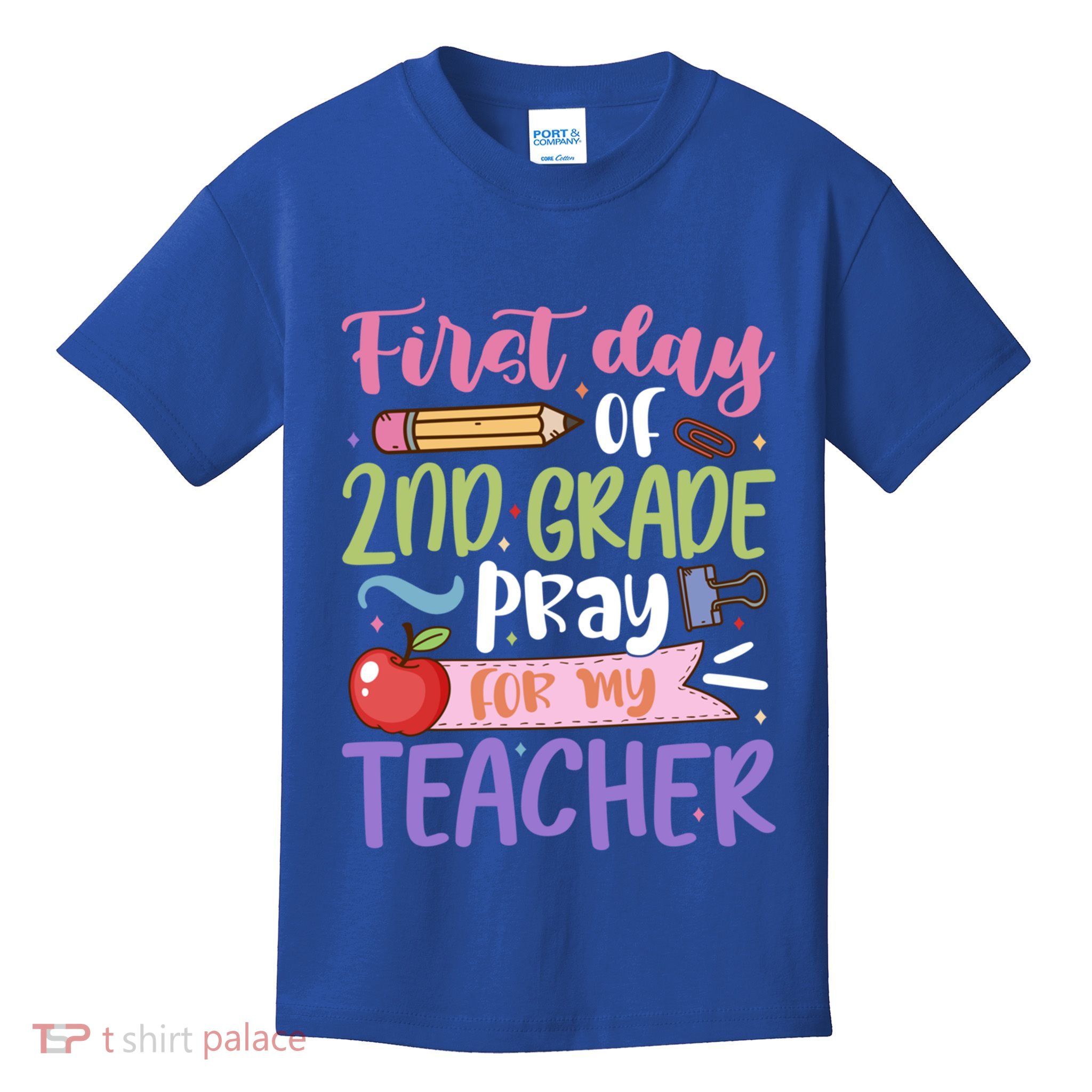 First Day Of 2Nd Grade Pray For My Teacher Second Grade Cute Gift Kids T-Shirt