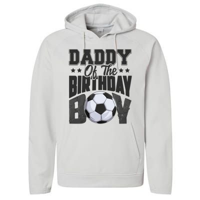 Funny Daddy Of The Birthday Boy Soccer Player Bday Celebration Performance Fleece Hoodie