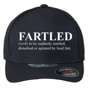 Fartled Definition Of A Fart Funny Flexfit Unipanel Trucker Cap