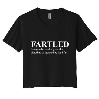 Fartled Definition Of A Fart Funny Crop Top