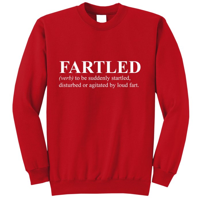 Fartled Definition Of A Fart Funny Sweatshirt