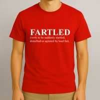 Fartled Definition Of A Fart Funny T-Shirt