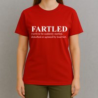 Fartled Definition Of A Fart Funny T-Shirt