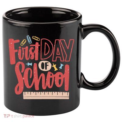 First Day Of School Cute Education 11oz C Handle Ceramic Mug