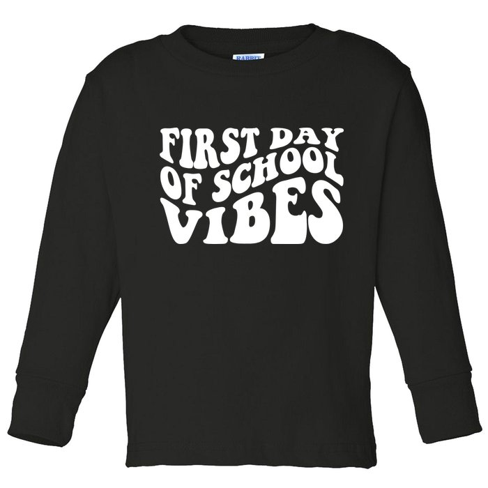 First Day Of School Vibes Retro Toddler Long Sleeve Shirt