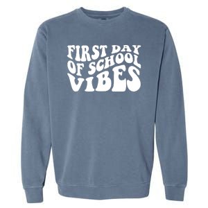 First Day Of School Vibes Retro Garment-Dyed Sweatshirt