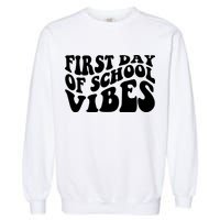 First Day Of School Vibes Retro Garment-Dyed Sweatshirt
