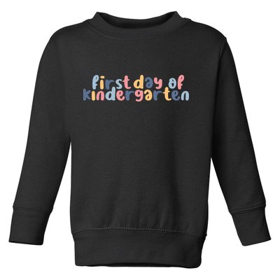First Day Of Kindergarten Colorful Cute Toddler Sweatshirt