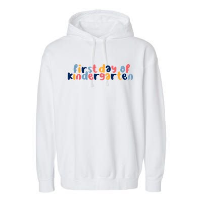 First Day Of Kindergarten Colorful Cute Garment-Dyed Fleece Hoodie