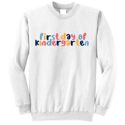 First Day Of Kindergarten Colorful Cute Sweatshirt